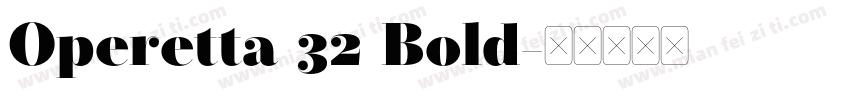 Operetta 32 Bold字体转换
